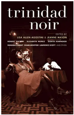 Trinidad Noir (Akashic Noir)