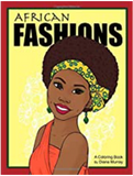 African Fashions: A Fashion Coloring Book Featuring 24 Beautiful Women From 12 Countries in Africa (Around the World Fashions)