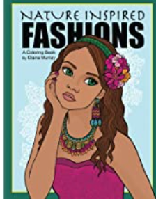 Nature Inspired Fashions: A Fashion Coloring Book (Around the World Fashions)