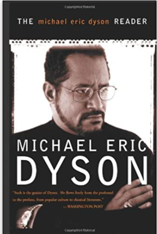 The Michael Eric Dyson Reader