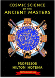 Cosmic Science of the Ancient Masters