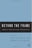 Beyond the Frame: Women of Color and Visual Representation