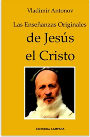 Las Ensenanzas originales de Jesus el Cristo (Spanish Edition)
