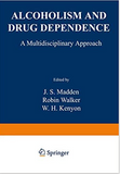 Alcoholism and Drug Dependence: A Multidisciplinary Approach