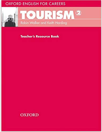 Oxford English for Careers: Tourism 2: Teacher's Resource Book