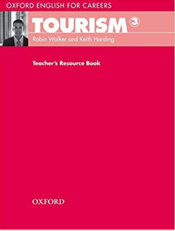 Oxford English for Careers: Tourism 3: Teacher's Resource Book