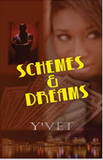 Schemes And Dreams