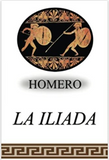 La Iliada (Spanish Edition)