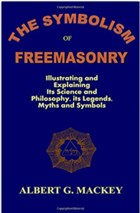 The Symbolism of Freemasonry