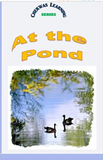 At the Pond: Chekwas Learning Series