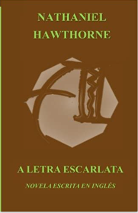 A Letra Escarlata (Spanish Edition)