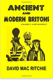 Ancient And Modern Britons: A Retrospect Vol. II