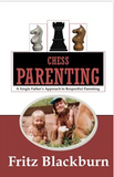 Chess Parenting: A Single Father’s Approach to Respectful Parenting