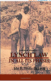 Southern Horrors: Lynch Law in All Its Phases