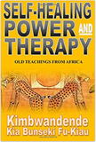 Self-Healing Power and Therapy: Old Teachings from Africa