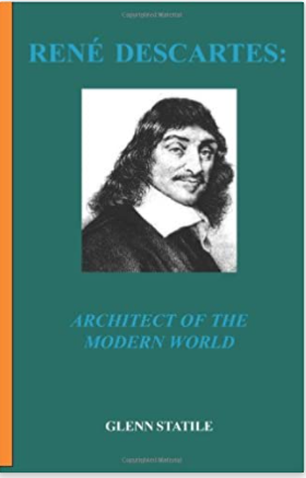 Rene Descartes: Architect of the Modern World